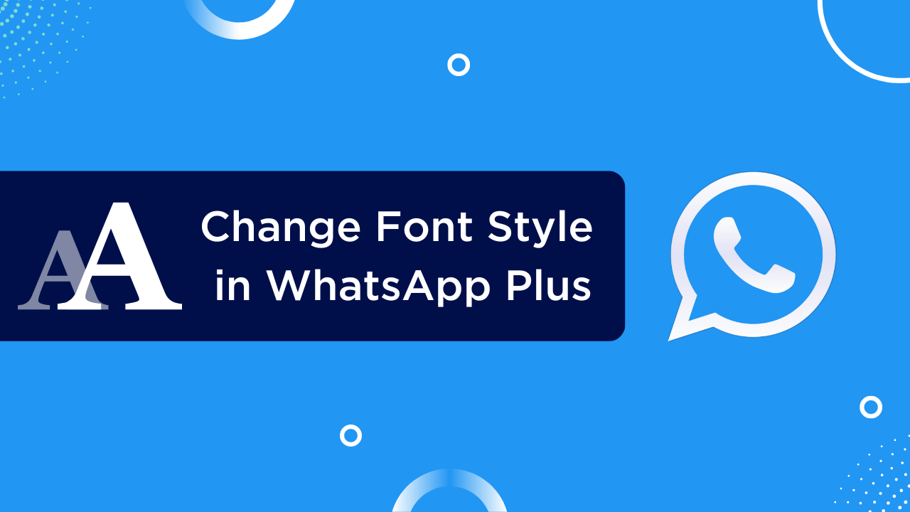 How to Change Font Style in WhatsApp Plus